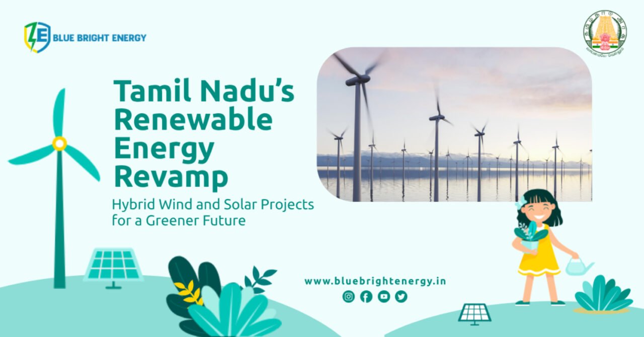 Tamil Nadu’s Renewable Energy Revamp: Hybrid Wind and Solar